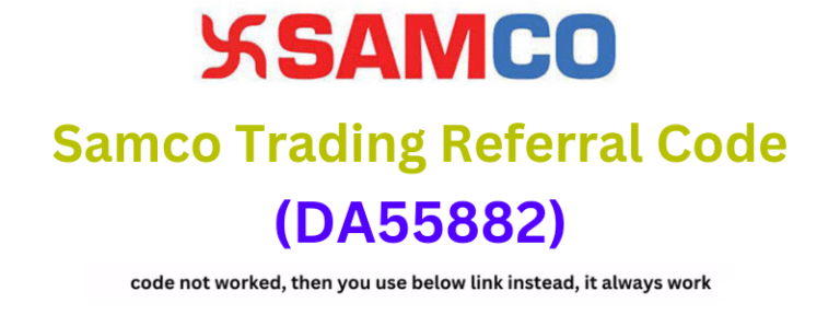 Samco Trading Referral Code (DA55882) Get Rs 5000 Worth Stocks Free