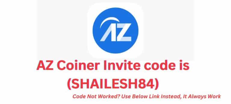AZ Coiner Invite code (SHAILESH84) Get Free Reward of $500
