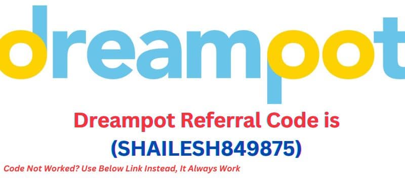 Dreampot Referral Code (SHAILESH849875) Get 50rs Bonus