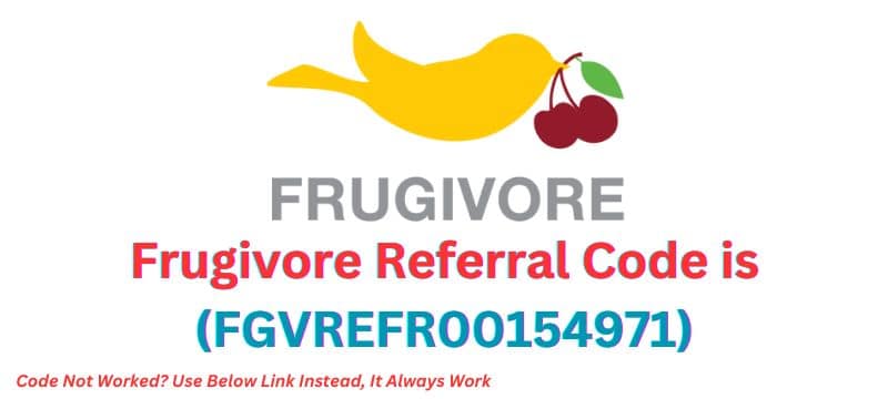 Frugivore Referral Code (FGVREFR00154971)