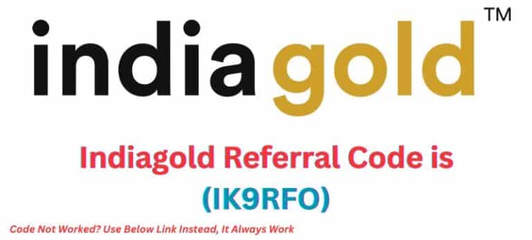 Indiagold Referral Code (IK9RFO)