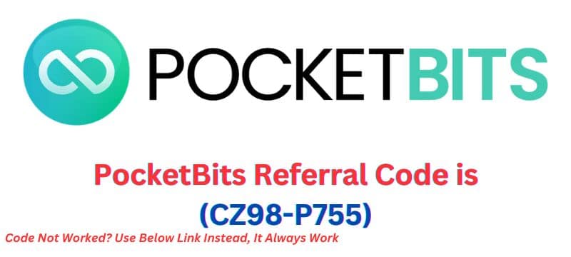 PocketBits Referral Code (CZ98-P755) Get up to ₹1000 Signup bonus