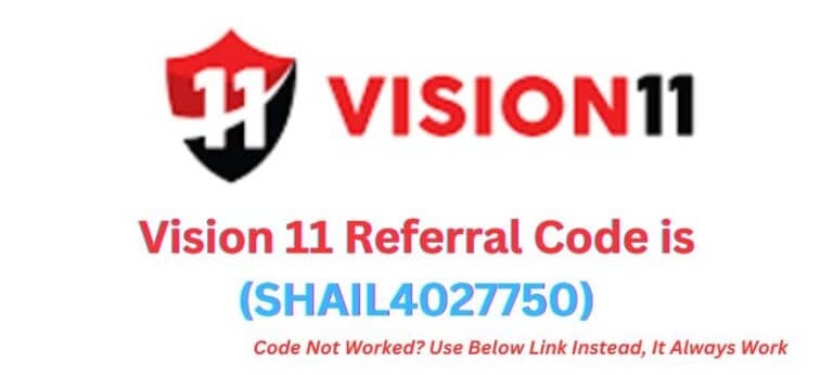 Vision11 Referral Code (SHAIL4027750)