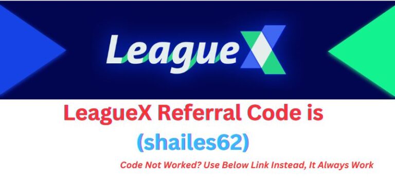 LeagueX Referral Code (shailes62)