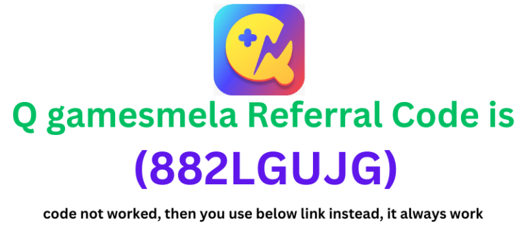 Q gamesmela Referral Code (882LGUJG) you'll get 500 coins signup bonus.