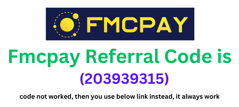 Fmcpay Referral Code (203939315) you'll get 1000 Free FMC Coins.