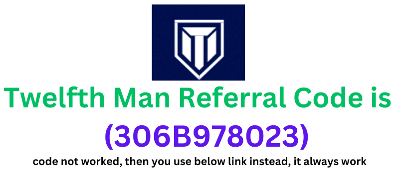 Twelfth Man Referral Code (306B978023) you get ₹200 signup bonus.