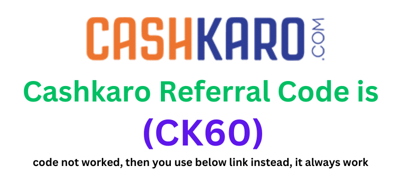 Cashkaro Referral Code (CK60) you get ₹100 signup bonus.