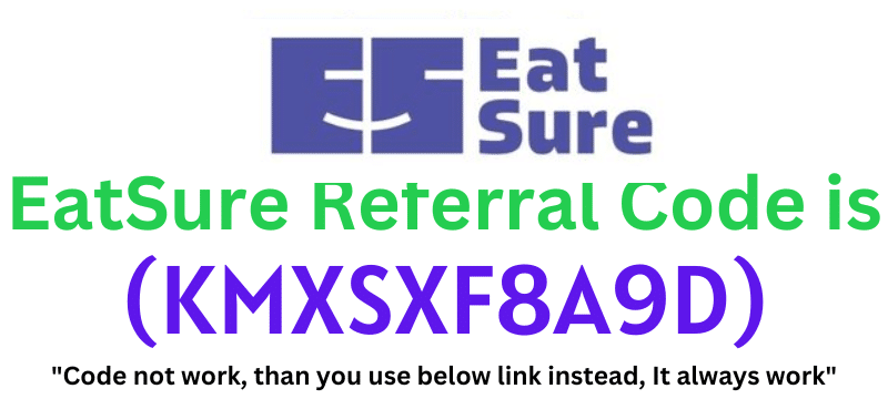 EatSure Referral Code (KMXSXF8A9D) Get Rs.250 Off Your Order.