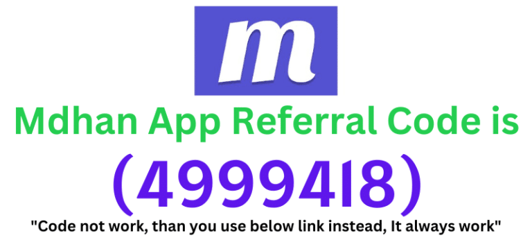 Mdhan App Referral Code (4999418) Get ₹100 As a Signup Bonus.