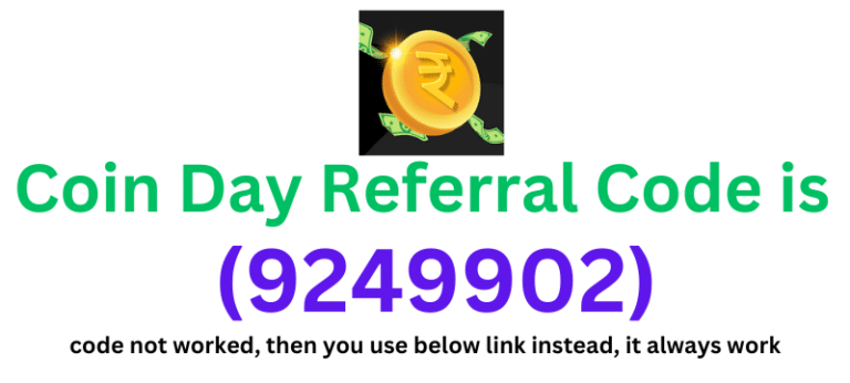 Coin Day Referral Code (9249902) you'll get ₹50 signup bonus