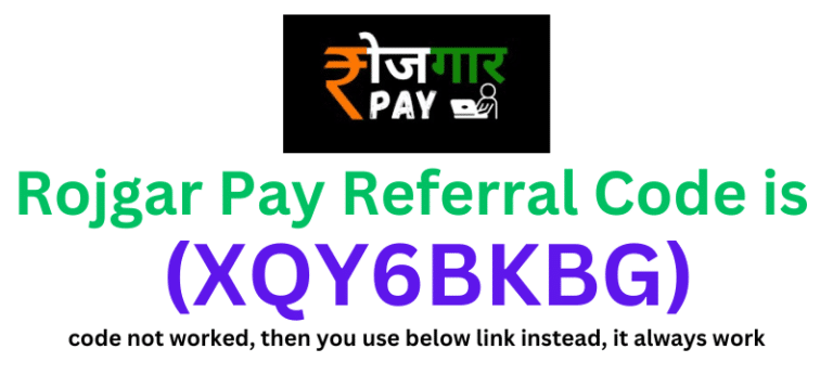Rojgar Pay Referral Code (XQY6BKBG) you'll get ₹150 signup bonus
