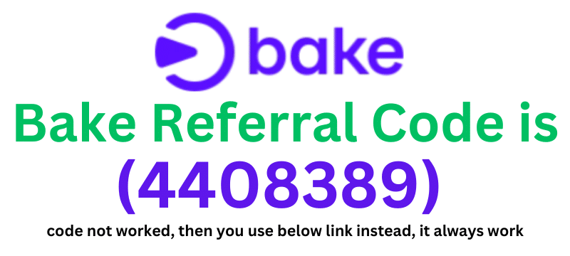 Bake Referral Code (4408389) get $50 signup bonus.