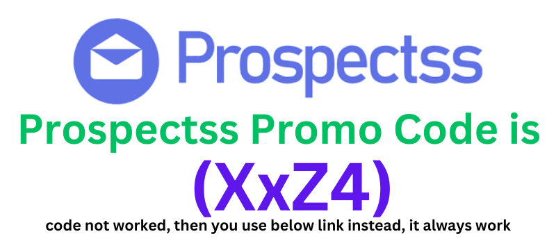 Prospectss Promo Code (XxZ4) get 50% discount on your plan purchase.