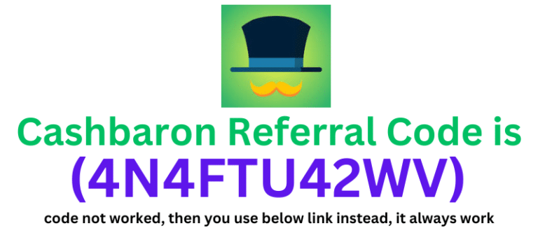 Cashbaron Referral Code (4N4FTU42WV) get Rs.250 as a signup bonus.