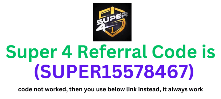 Super 4 Referral Code (SUPER15578467) get ₹150 signup bonus.