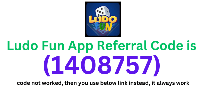 Ludo Fun App Referral Code (1408757) get ₹100 signup bonus.