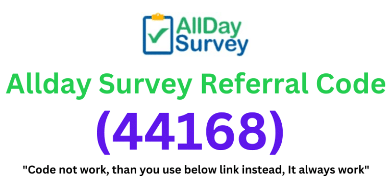 Allday Survey Referral Code (44168) Get $50 As a Signup Bonus!