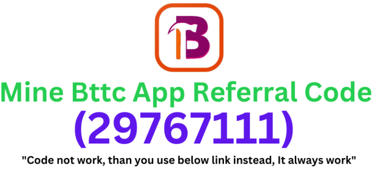 Mine Bttc App Referral Code (29767111) Get $20 As a Signup Bonus.