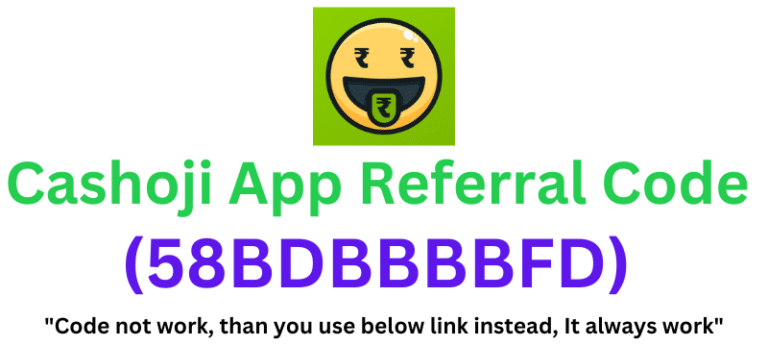 Cashoji App Referral Code (58BDBBBBFD) Get ₹150 As a Signup Bonus