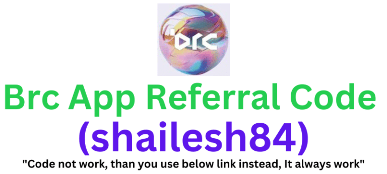 Brc App Referral Code (shailesh84) Get $20 As a Signup Bonus.