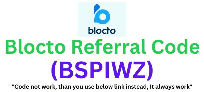 Blocto Referral Code (BSPIWZ) Get $100 As a Signup Bonus.