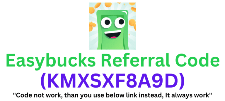 Easybucks Referral Code (KMXSXF8A9D) Get ₹250 As a Signup Bonus.