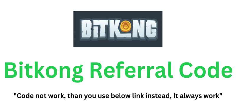 Bitkong Referral Code (Use Referral Link) Get $100 Signup Bonus!