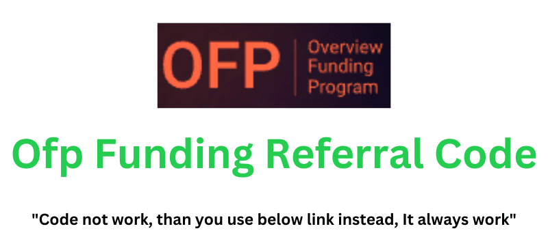 Ofp Funding Referral Code (Use Referral Link) Get 70% Rebate On Trading Fees!