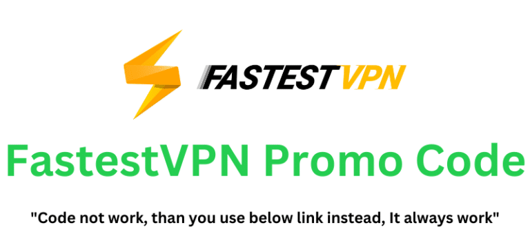 FastestVPN Promo Code (Use Referral Link) Get 75% Off