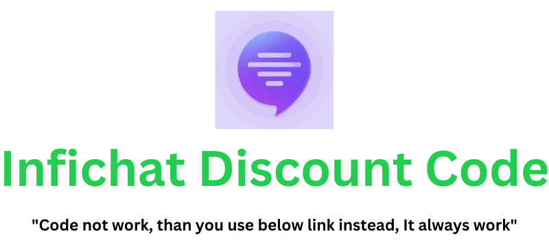 Infichat Discount Code (BbMy6) Get Up To 65% Off!