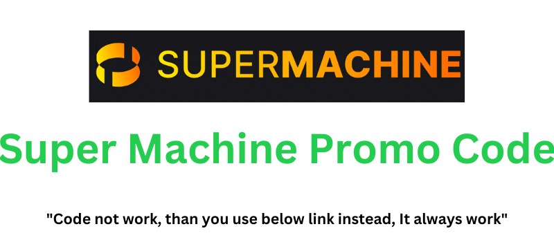 Super Machine Promo Code (Use Referral Link) Flat 70% Discount.