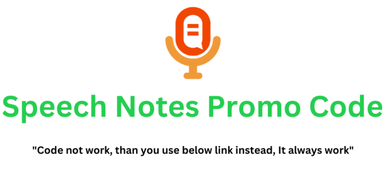 Speech Notes Promo Code (Use Referral Link) Grab 90% Off!