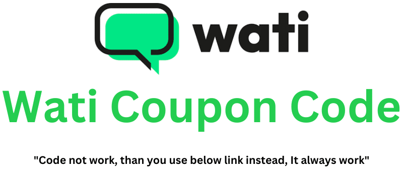 Wati Coupon Code (Use Referral Link) Flat 60% Off!