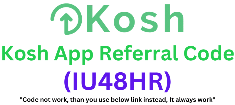 Kosh App Referral Code (IU48HR) Get ₹1000 Signup Bonus!