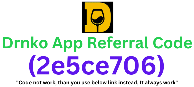 Drnko App Referral Code (2e5ce706) Get 1000 Points As a Signup Bonus!