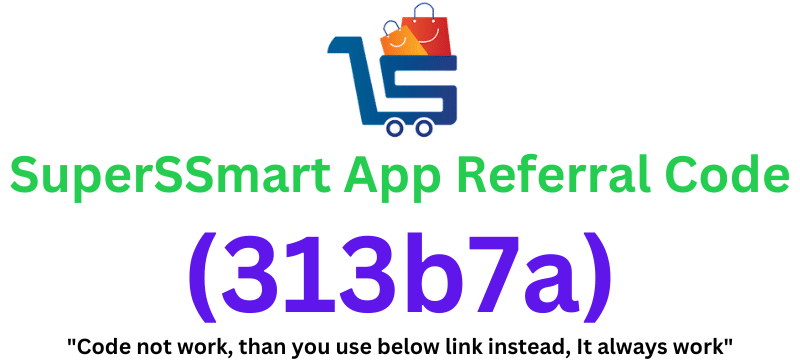 SuperSSmart App Referral Code (313b7a) Get ₹200 Signup Bonus!
