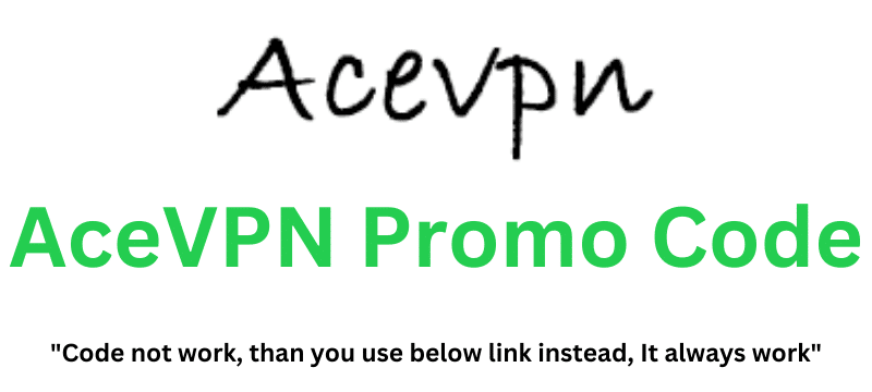 AceVPN Promo Code (Use Referral Link) Get 70% Off!