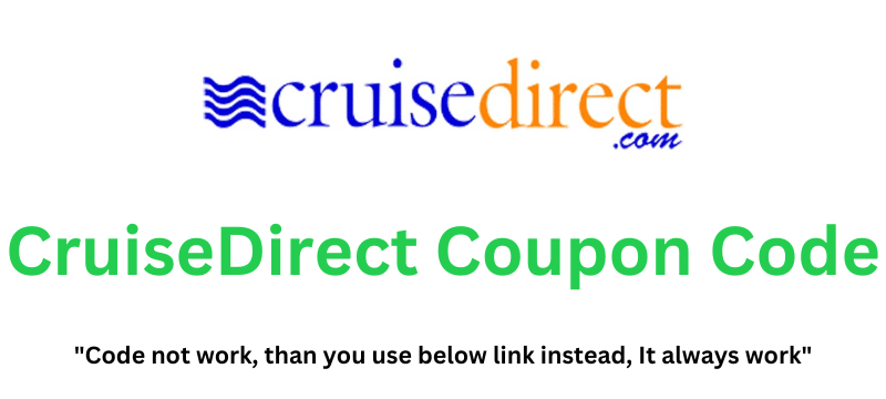 CruiseDirect Coupon Code (Use Referral Link) Flat 30% Off!