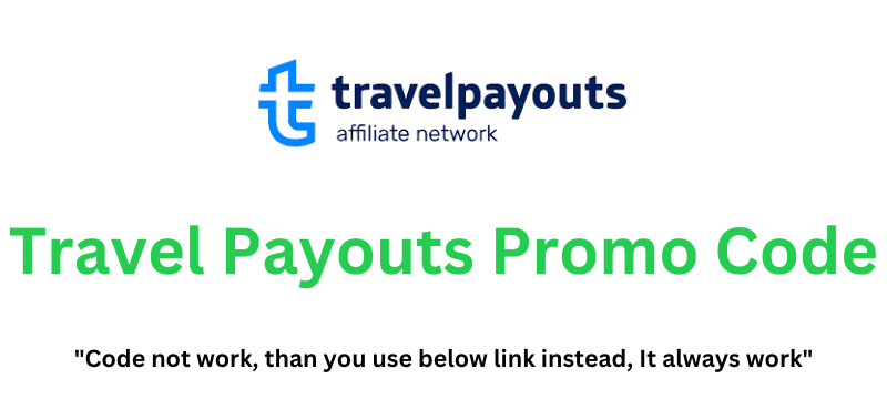 Travel Payouts Promo Code | Get $10 As a Signup Bonus!
