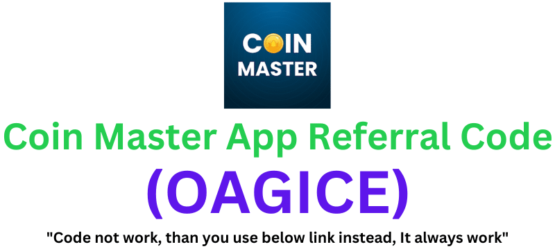 Coin Master App Referral Code (OAGICE) Get 100 Coins As a Signup Bonus!