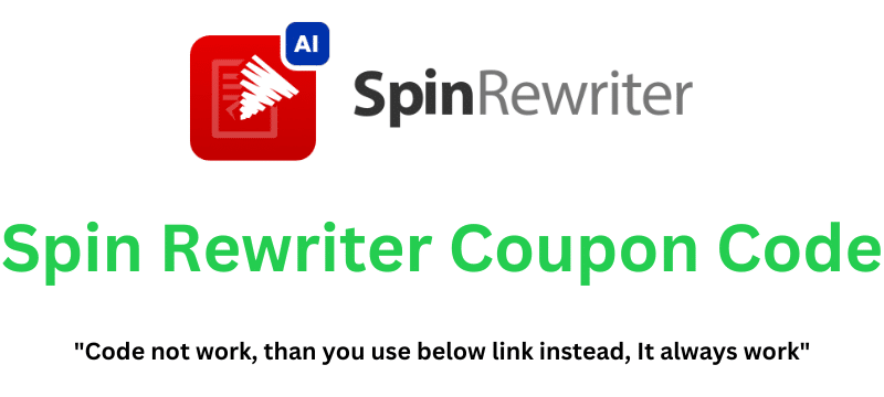 Spin Rewriter Coupon Code (Use Referral Link) Claim 70% Discount!
