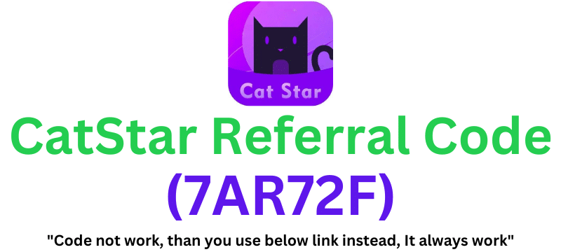 CatStar Referral Code (7AR72F) Get 100 Points Signup Bonus!