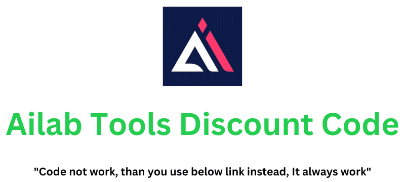 Ailab Tools Discount Code | Claim 20% Discount!