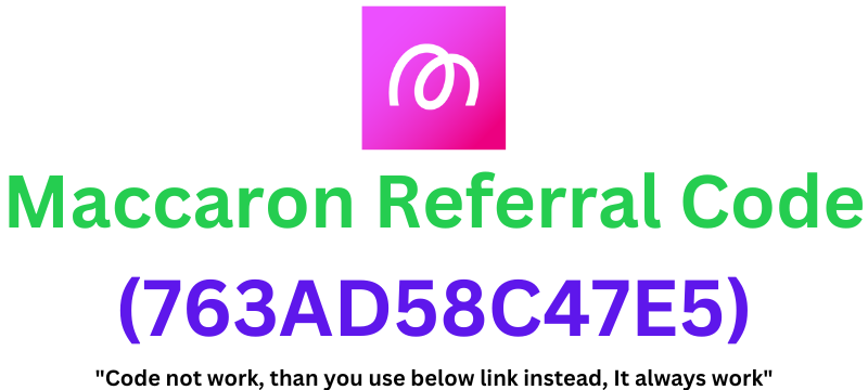 Maccaron Referral Code | Get 100 Coins Signup Bonus!