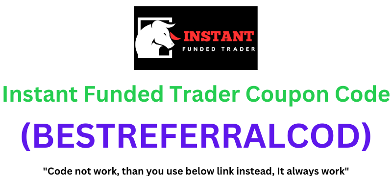 Instant Funded Trader Coupon Code | Flat 25% Discount!