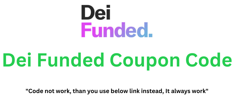 Dei Funded Coupon Code | Get 20% Off!