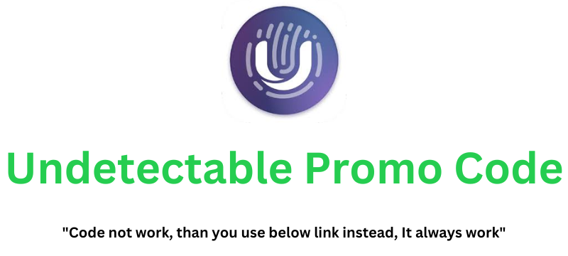 Undetectable Promo Code | Grab 10% Discount!