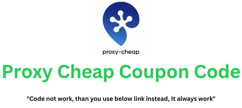 Proxy Cheap Coupon Code | Claim 20% Extra Discount!