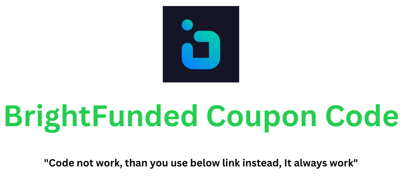 BrightFunded Coupon Code | Flat 10% Discount!